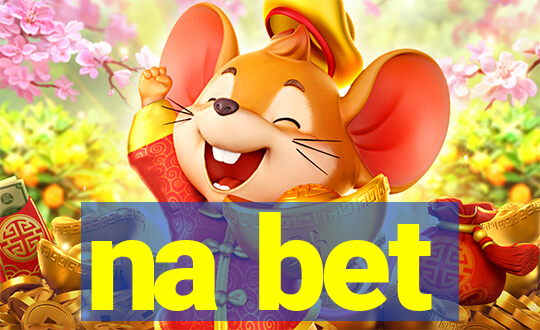 na bet
